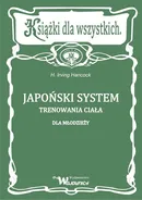 Japoński system trenowania ciała dla młodzieży - Irving Hancock