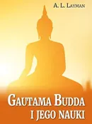 Gautama Budda i jego nauki - A.L. Layman
