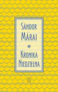 Kronika Niedzielna - Sandor Marai