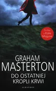 Do ostatniej kropli krwi - Graham Masterton
