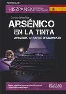 Hiszpański Kryminał z ćwiczeniami Arsénico en la tinta - Carlos Solanillos