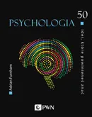 50 idei które powinieneś znać Psychologia - Adrian Furnham