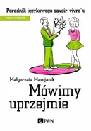 Mówimy uprzejmie - Małgorzata Marcjanik