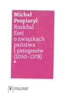 Rozkład Esej o związkach państwa i patogenów - Michał Pospiszyl