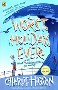 Worst. Holiday. Ever - Charlie Higson