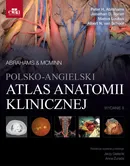 Polsko-angielski atlas anatomii klinicznej. Mcminn & Abrahams - P.H. Abrahams