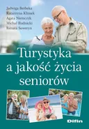 Turystyka a jakość życia seniorów - Jadwiga Berbeka