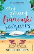Mój gorący francuski romans - Sue Roberts