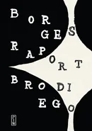 Raport Brodiego - Borges Jorge Luis