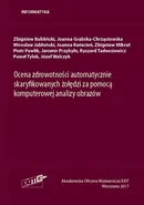 Ocena zdrowotności automatycznie skaryfikowanych żołędzi za pomocą komputerowej analizy obrazów - Zbigniew Bubliński