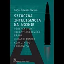 Sztuczna inteligencja na wojnie - Kaja Kowalczewska