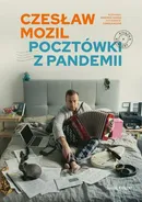 Czesław Mozil Pocztówki z pandemii - Przemysław Corso