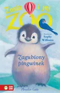 Zosia i jej zoo Zagubiony pingwinek - Amelia Cobb