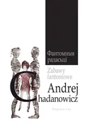 Zabawy fantomowe - Andrej Chadanowicz