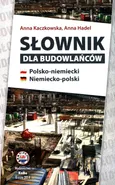 Słownik dla budowlańców polsko-niemiecki niemiecko-polski - Outlet - Anna Hadel