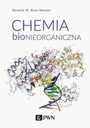 Chemia bionieorganiczna - Rosette M. Roat-Malone