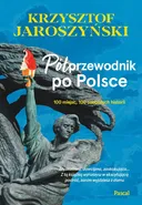 Półprzewodnik po Polsce - Krzysztof Jaroszyński