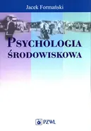 Psychologia środowiskowa - Jacek Formański