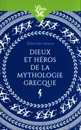 Dieux et heros de la mythologie grecque - Van Heems Gilles