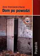 Dom po powodzi Poradnik - Anna Sieniawska-Kuras