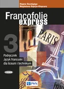 Francofolie express 3 Podręcznik Język francuski - Regine Boutegege