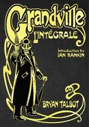 Grandville L"Intégrale - Outlet - Bryan Talbot