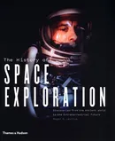 History of Space Exploration - Launius Roger D.