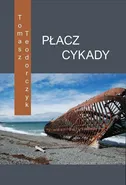 Płacz Cykady - Tomasz Teodorczyk