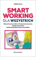 Smart Working dla wszystkich Więcej niż praca zdalna - Dario Villa