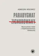 Paradygmat zignorowany - Agnieszka Wołowicz