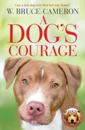 A Dog's Courage - Cameron W. Bruce