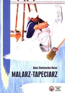Malarz-tapeciarz - Anna Sieniawska-Kuras