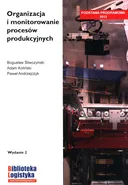 Organizacja i monitorowanie procesów produkcyjnych - Paweł Andrzejczyk