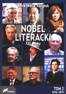 Nobel literacki XXI wieku Tom 2 2010 - 2019 - Świątek Anna Maria