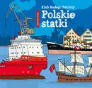 Klub małego patrioty Polskie statki - Dariusz Grochal