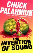 The Invention of Sound - Chuck Palahniuk