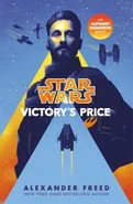 Star Wars Victory’s Price - Alexander Freed