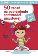 50 zadań na poprawienie sprawności umysłowej 7-9 lat - Anna Juryta