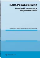 Rada pedagogiczna Obowiązki kompetencje i odpowiedzialność - Małgorzata Dutka-Mucha