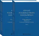 Sto lat polskiego prawa handlowego - Małgorzata Dumkiewicz