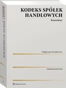Kodeks spółek handlowych Komentarz w.1/2020 - Małgorzata Dumkiewicz