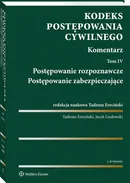 Kodeks postępowania cywilnego Komentarz Tom 4 - Tadeusz Ereciński