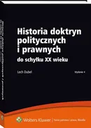 Historia doktryn politycznych i prawnych - Outlet - Lech Dubel