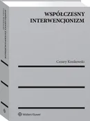 Współczesny interwencjonizm - Cezary Kosikowski