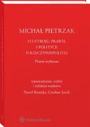 O ustroju, prawie i polityce II Rzeczypospolitej - Michał Pietrzak