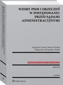 Wzory pism i orzeczeń w postępowaniu przed sądami administracyjnymi - Bogusław Dauter