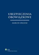 Ubezpieczenia obowiązkowe - Marcin Orlicki