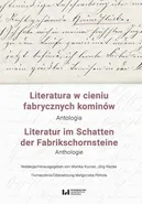 Literatura w cieniu fabrycznych kominów / Literatur im Schatten der Fabrikschornsteine