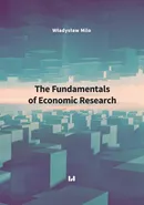 The Fundamentals of Economic Research - Władysław Milo