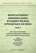 Recepcja filozofii Immanuela Kanta w filozofii polskiej w początkach XIX wieku. Część 2